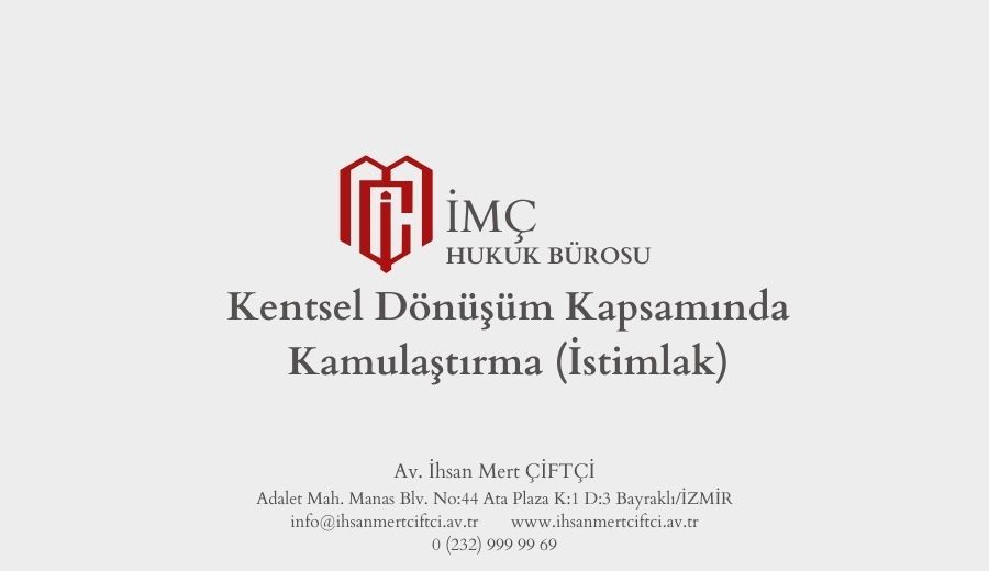 Kentsel Dönüşüm Kapsamında Kamulaştırma (İstimlak)