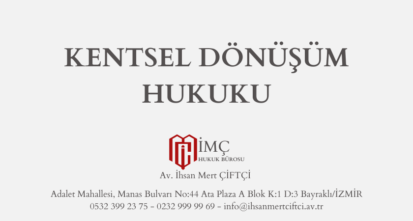 KENTSEL DÖNÜŞÜM HUKUKU