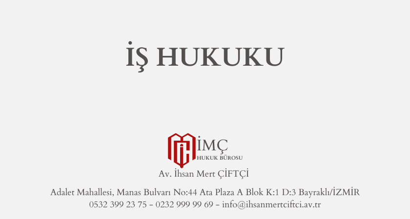 İŞ HUKUKU